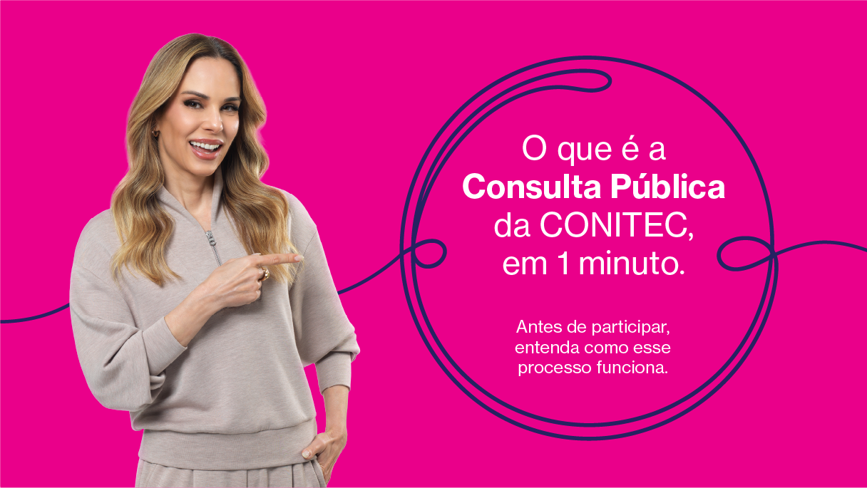 O que é a Consulta Pública da CONITEC, em 1 minuto. Antes de participar, entenda como esse processo funciona.